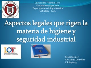 Universidad “Fermín Toro”
Decanato de ingeniería
Departamento de ing. eléctrica
Cabudare _ Lara
Realizado por:
Alexandro González
C.I:18198755
 