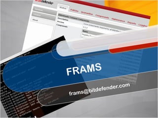 FRAMS
frams@bitdefender.com
 