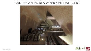 CANTINE ANTINORI & WINERY VIRTUAL TOUR
11/03/2015 | ‹#›
 