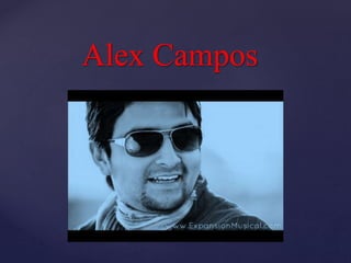 {
Alex Campos
 