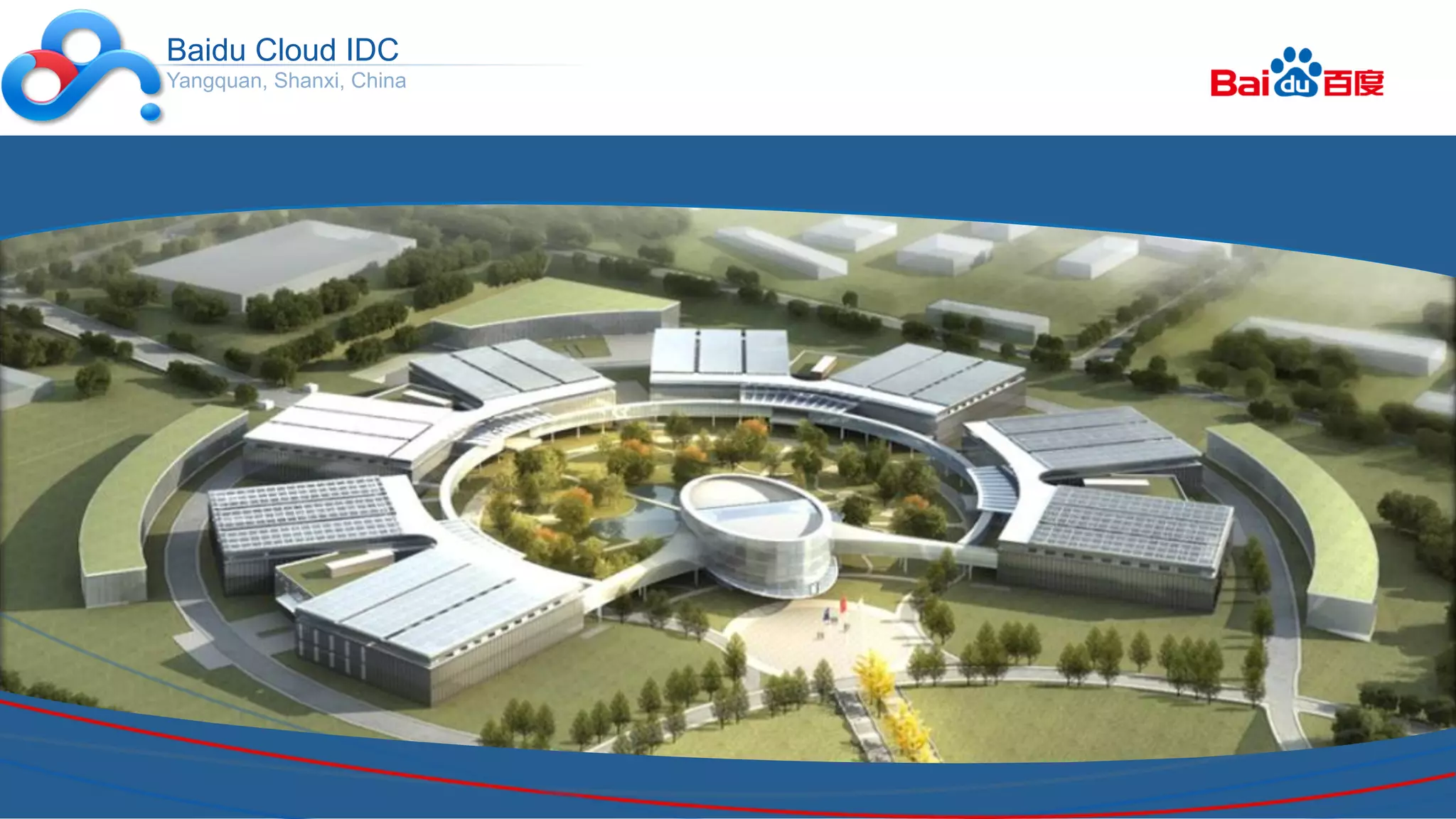 Baidu Cloud IDC
Yangquan, Shanxi, China
 