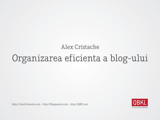 Alex Cristache

Organizarea eficienta a blog-ului



http://AlexCristache.com - http://Blogsessive.com - http://QBKL.net
 