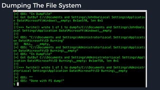 Dumping The File System
 