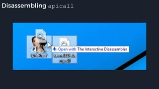 Disassembling apicall
 