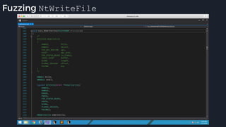 Fuzzing NtWriteFile
 