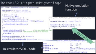kernel32!OutputDebugStringA
apicall
In-emulator VDLL code
Native emulation
function
 