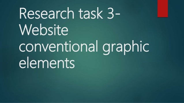 Research task 3-
Website
conventional graphic
elements
 