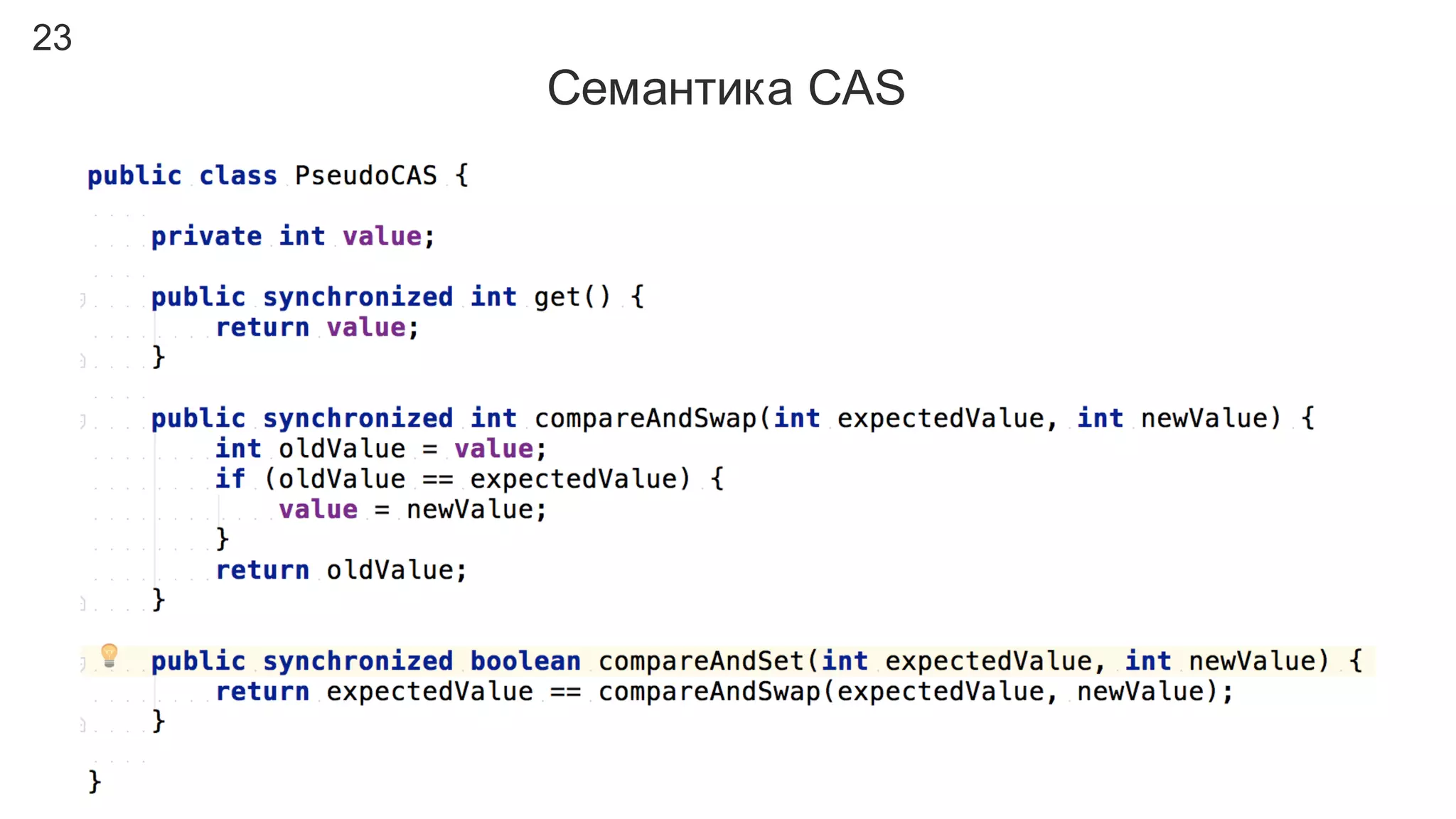 23
Семантика  CAS
 