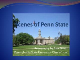 Photography by Alex Green
Pennsylvania State University, Class of 2015
 