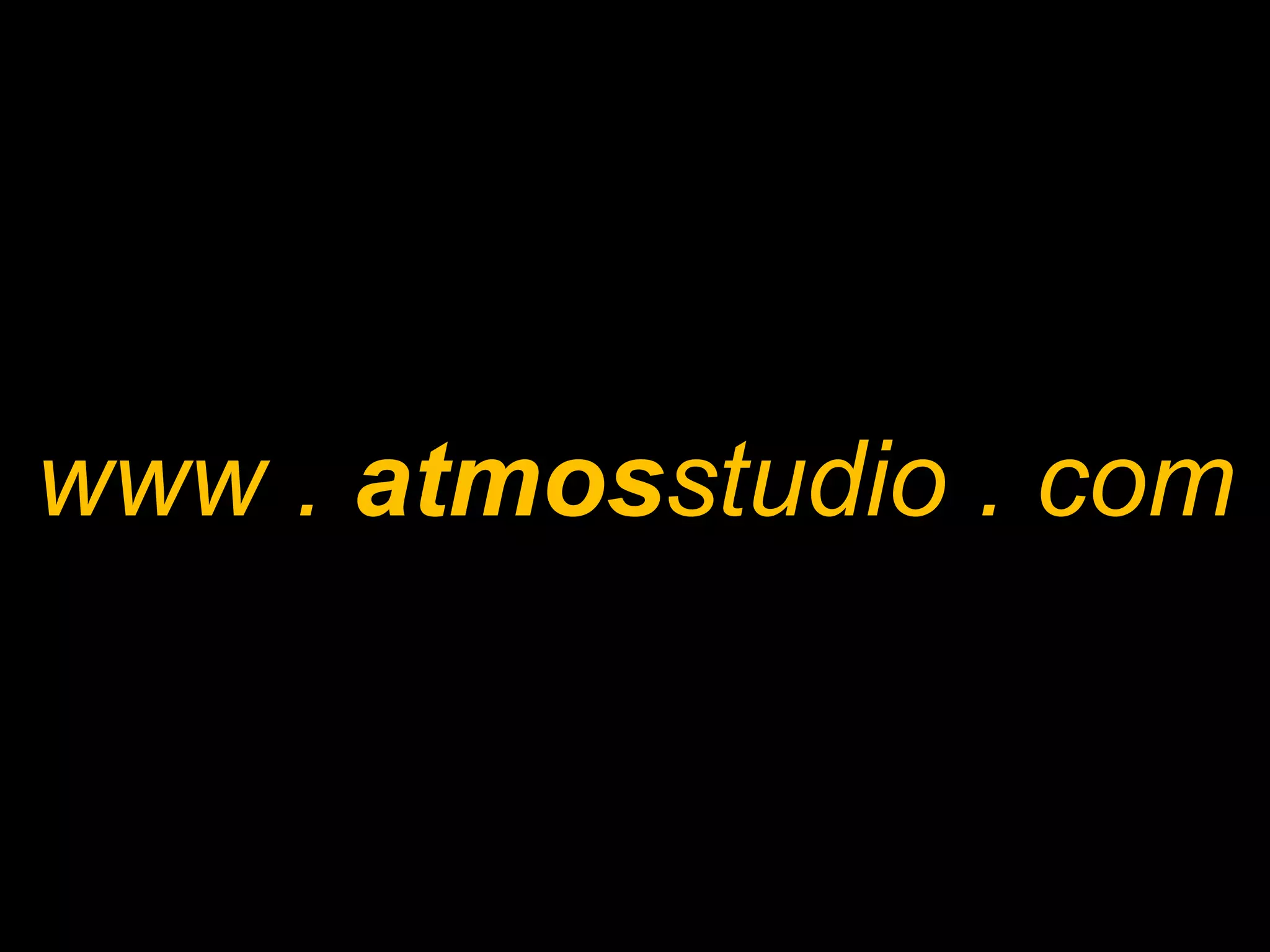 www . atmosstudio . com

 