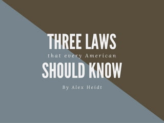3 Laws that Every American Should Know