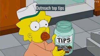 Outreach top tips
 