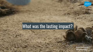 What was the lasting impact?
@alexhicksonpr
#BrightonSEO
 