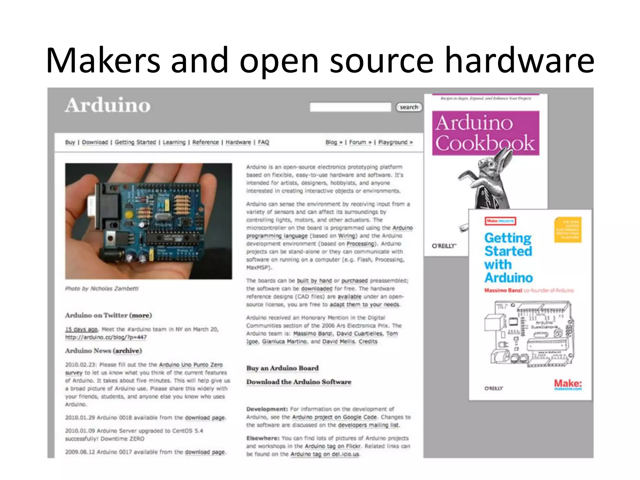 Makers and open source hardware
 