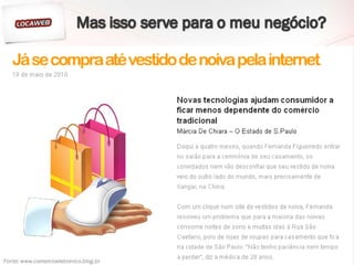 Fonte: www.comercioeletronico.blog.br
 