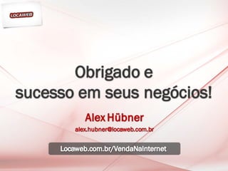 Fórum E-commerce Brasil 2010: Alex Hubner