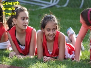 Seventh Grade Track!
