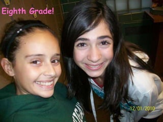 Eighth Grade!
