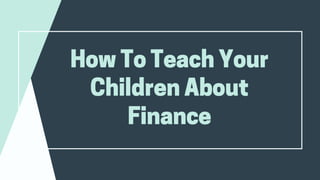 Alexi Harding | How To Teach Your Children About Finance