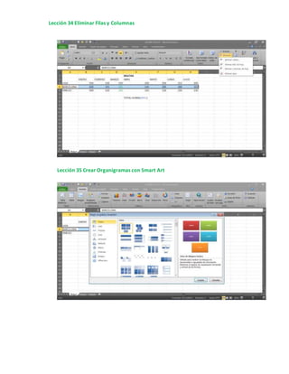Lección 34 Eliminar Filas y Columnas
Lección 35 Crear Organigramas con Smart Art
 