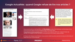 Paris 2021 #seocamp
Cycle Tech SEO
Google Actualités : quand Google refuse de lire nos articles ?
26
1. Nous avons pris un...