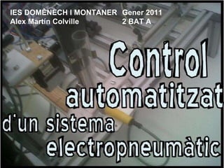 IES DOMÈNECH I MONTANER Gener 2011 Alex Martín Colville 2 BAT A  
