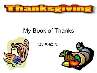 My Book of Thanks By Alex N. 