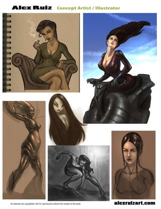 ConceptArtist/IllustratorAlexRuiz
alexruizart.comAllartworksarecopyrighted.Notforreproductionwithouttheconsentoftheartist.
 
