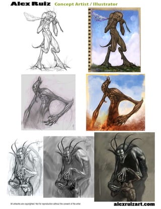 ConceptArtist/IllustratorAlexRuiz
alexruizart.comAllartworksarecopyrighted.Notforreproductionwithouttheconsentoftheartist.
 