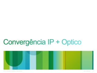 Cisco Confidential© 2013 Cisco and/or its affiliates. All rights reserved. 14
 