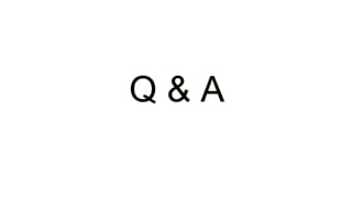 Q & A
 