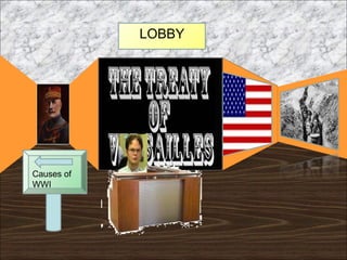 LOBBY   Causes of WWI 