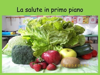 La salute in primo piano