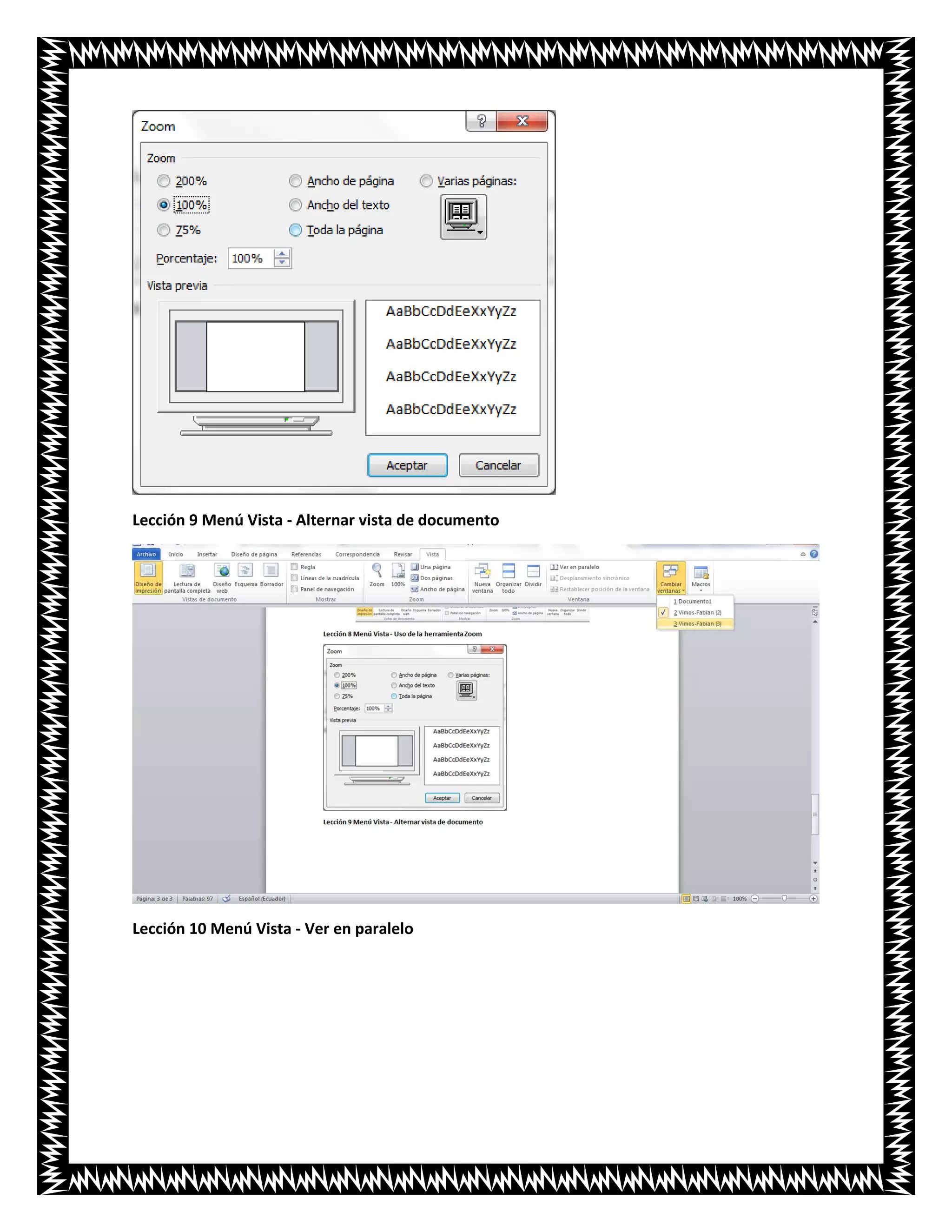 Lección 9 Menú Vista - Alternar vista de documento
Lección 10 Menú Vista - Ver en paralelo
 