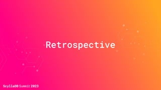 Retrospective
 