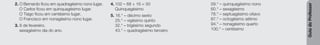 Guia
do
Professor
2. O Bernardo ficou em quadragésimo nono lugar.
O Carlos ficou em quinquagésimo lugar.
O Tiago ficou em centésimo lugar.
O Francisco em nonagésimo nono lugar.
3. 6 de fevereiro.
sexagésimo dia do ano.
4. 102 – 68 + 16 = 50
Quinquagésimo
5. 16.° – décimo sexto
25.° – vigésimo quinto
32.° – trigésimo segundo
43.° – quadragésimo terceiro
59.° – quinquagésimo nono
60.° – sexagésimo
78.° – septuagésimo oitavo
87.° – octogésimo sétimo
94.° – nonagésimo quarto
100.° – centésimo
 