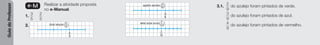 Guia
do
Professor
e-M Realizar a atividade proposta
no e-Manual.
1. 3
5
2
5
2. dois terços 2
3
2
3
quatro sextos 4
6
4
6
7
12
sete doze avos 7
12
3.1. 2
9
do azulejo foram pintados de verde.
3
9
do azulejo foram pintados de azul.
4
9
do azulejo foram pintados de vermelho.
 
