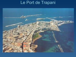 Le Port de Trapani 