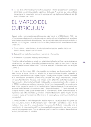 24
Cuadro 1: El Marco del Curriculum AMI para Profesores34
DIMENSIONES DEL CURRICULUM
Áreas clave del
curriculum
Conocimie...