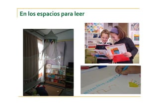 En los espacios para leer
 
