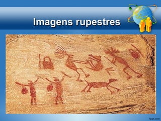 IImmaaggeennss rruuppeessttrreess 
 