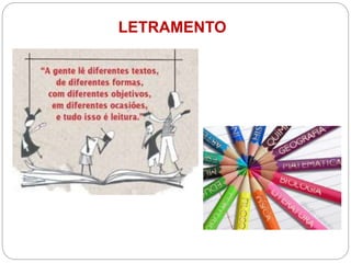 LETRAMENTO
 