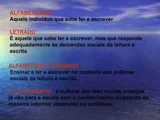 Alfabetização e letramento | PPT