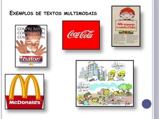 EXEMPLOS DE TEXTOS MULTIMODAIS
 
