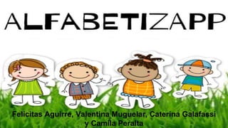 Felicitas Aguirre, Valentina Muguelar, Caterina Galafassi
y Camila Peralta
 