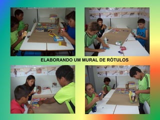ELABORANDO UM MURAL DE RÓTULOS 