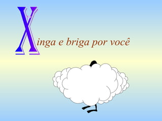 inga e briga por você X 