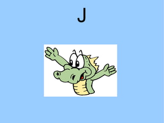 J 