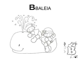 B -BALEIA 