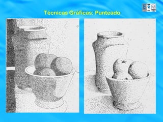 Técnicas Gráficas: Punteado
 